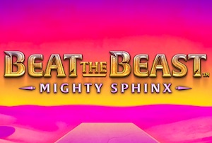 Beat The Beast: Mighty Sphinx